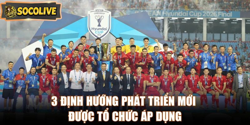 3 định hướng phát triển mới được tổ chức áp dụng