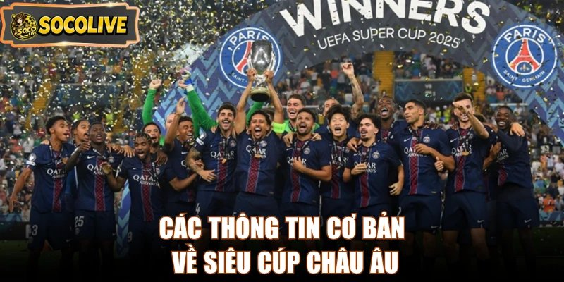 Các thông tin cơ bản về Siêu cúp châu Âu