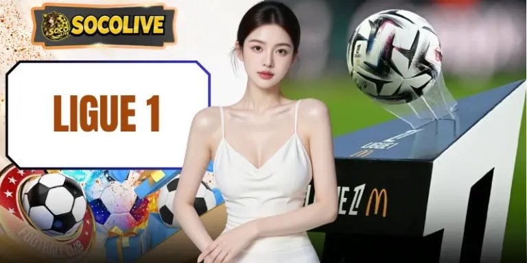 Ligue 1 | Bến Đỗ Nâng Tầm Hàng Loạt Ngôi Sao Hạng Nhất