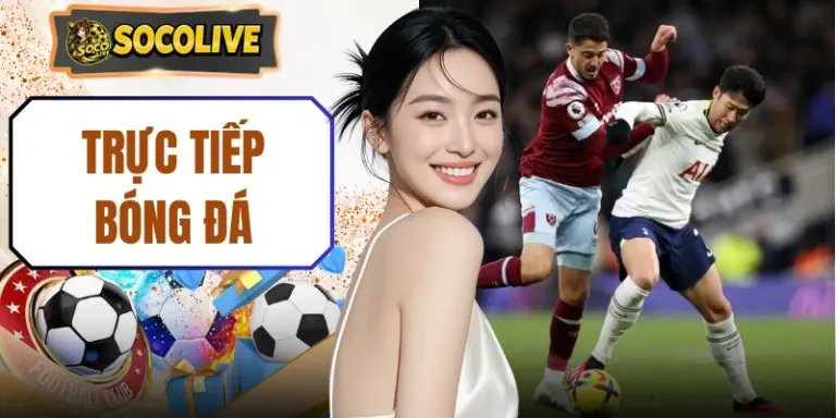 Trực Tiếp Bóng Đá | Phát Sóng 50+ Trận Đấu Full HD
