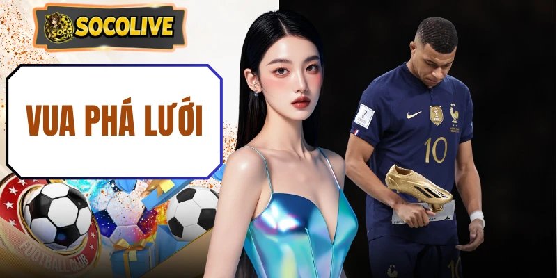 Vua Phá Lưới – 4 Chân Sút Vĩ Đại Thống Trị Sân Cỏ Thế Giới 